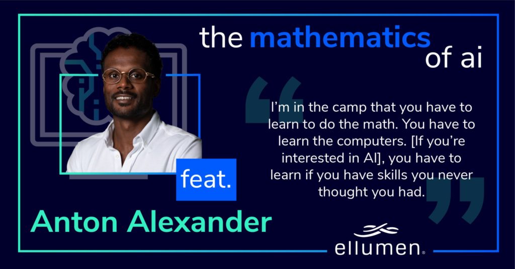 ai math podcast anton alexander 1024x536 - Introducing Ellumen's AI Innovation Space Podcast and Roundup of Three Recent Episodes