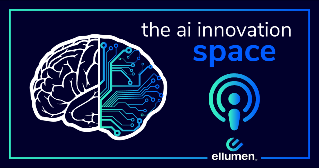 ellumen_ai_innovation_space_podcast_graphic